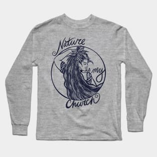 Nature Is My Church Wild Fae Long Sleeve T-Shirt